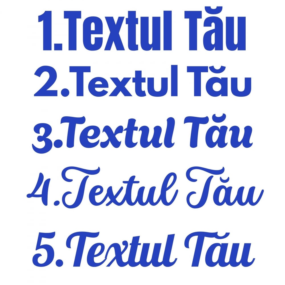 STICKER PERSONALIZAT - TEXTUL TAU DIFERITE FONTURI [5]