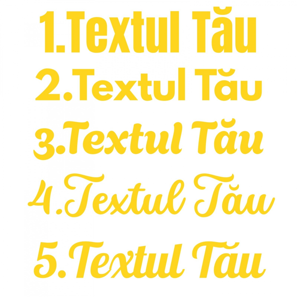 STICKER PERSONALIZAT - TEXTUL TAU DIFERITE FONTURI [3]
