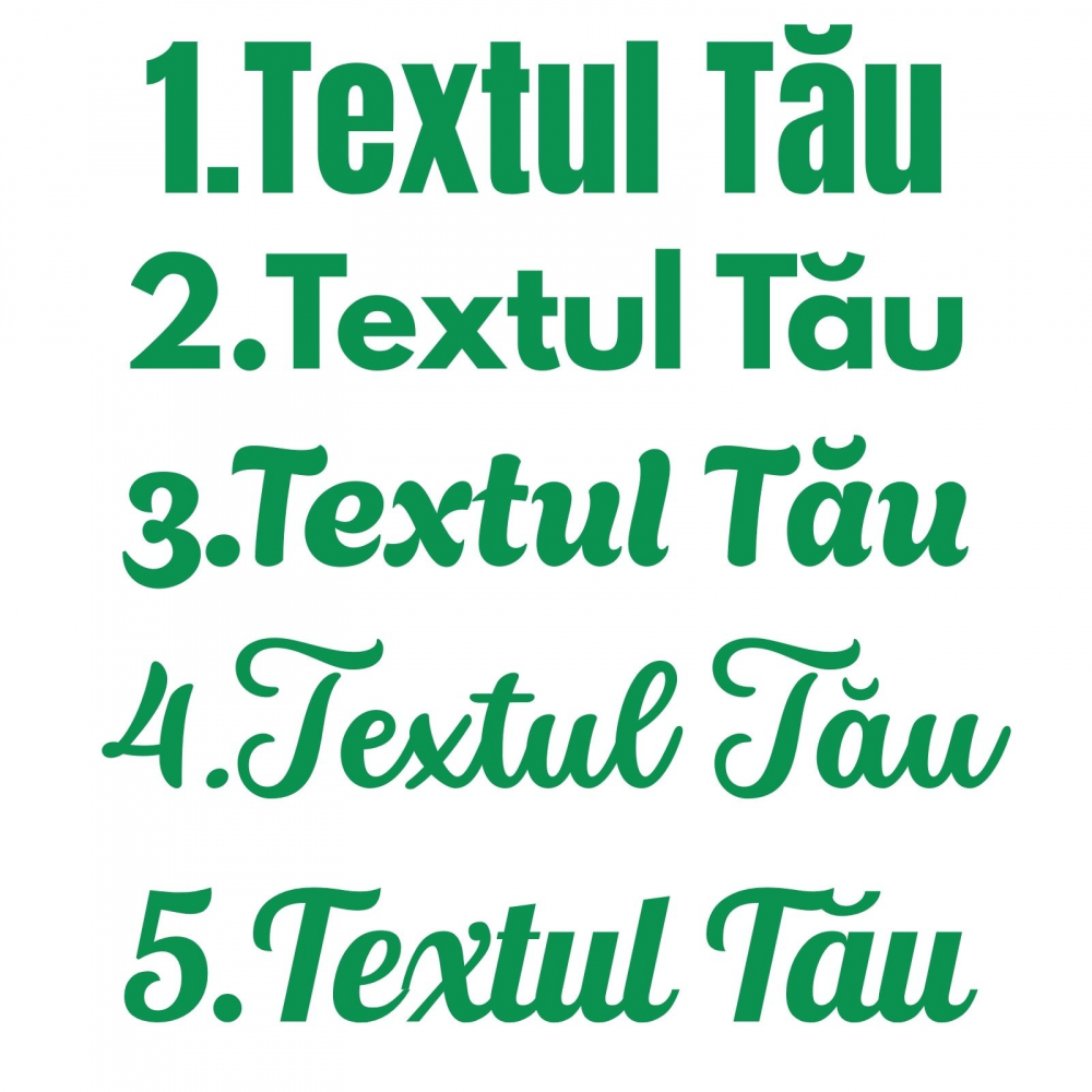 STICKER PERSONALIZAT - TEXTUL TAU DIFERITE FONTURI [4]