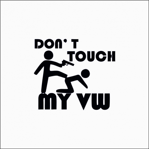 DON'T TOUCH MY VW [1]
