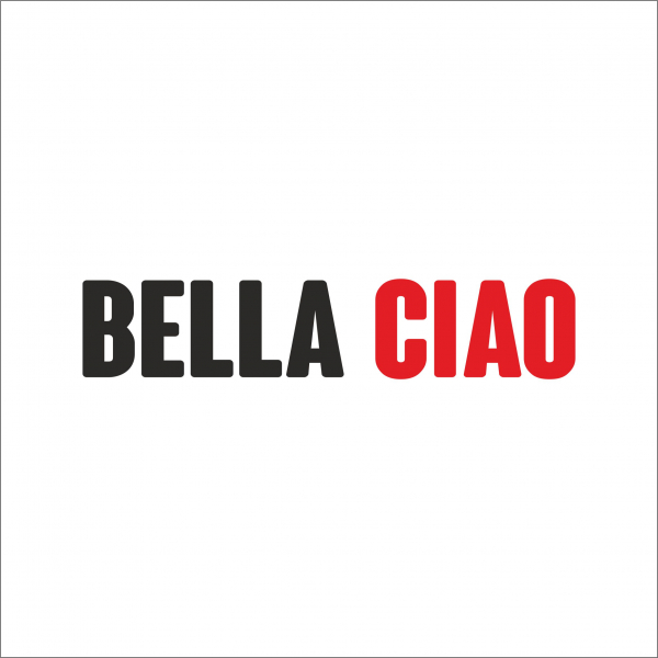 BELLA CIAO [1]