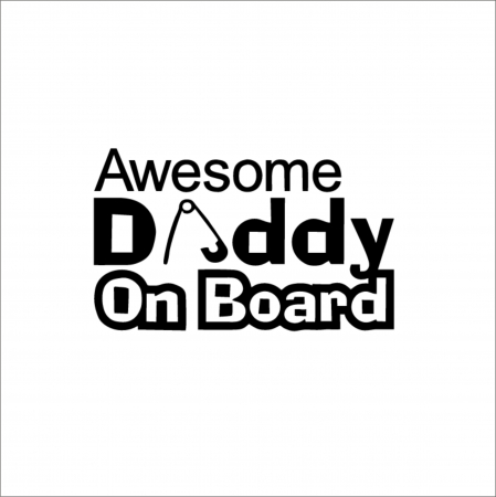 BABY ON BOARD - AWESOME DADY ON BOARD