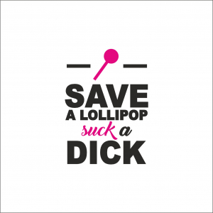 18+ STICKER - SAVE A LOLLIPOP 2