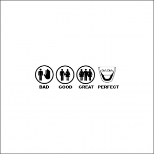 DACIA - BAD GOOD PERFECT DACIA