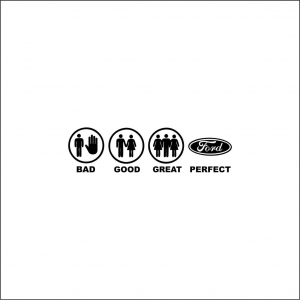 FORD - BAD GOOD PERFECT FORD