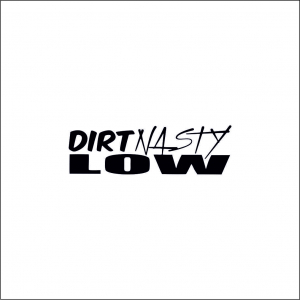 LOW STICKERS - DIRT NASTY LOW