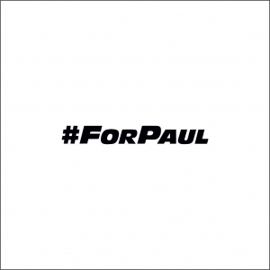 PAUL WALKER STICKER - FOR PAUL WALKER