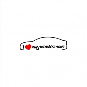 FORD - I LOVE MY MONDEO MK4