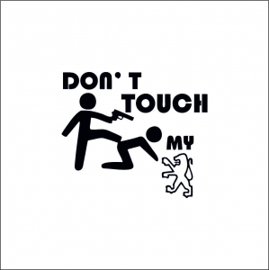 PEUGEOT - DON'T TOUCH MY PEUGEOT
