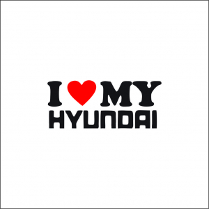 HYUNDAI - I LOVE MY HYUNDAI