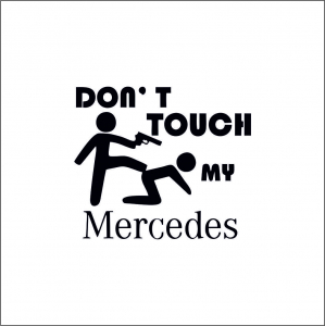 MERCEDES - DON'T TOUCH MY MERCEDES