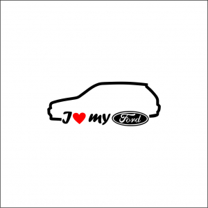 FORD - I LOVE MY FORD HATCHBACK
