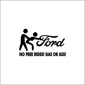 FORD - NO FREE RIDE FORD