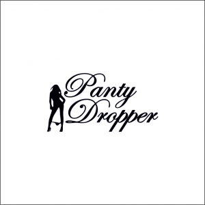 18+ STICKER - PANTY DROPPER