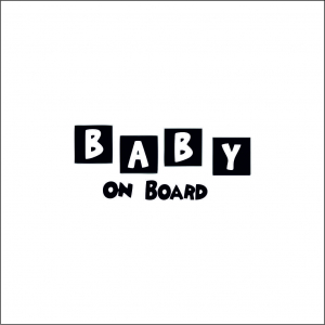 BABY ON BOARD - BABY ON BOARD