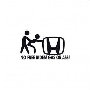 HONDA - NO FREE RIDES HONDA
