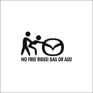 MAZDA - NO FREE RIDES MAZDA