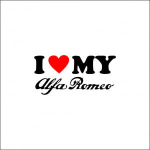 ALFA ROMEO - I LOVE MY ALFA ROMEO
