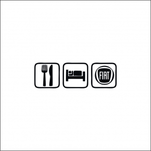 FIAT - EAT SLEEP FIAT