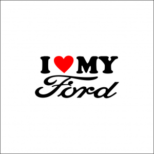 FORD - I LOVE MY FORD