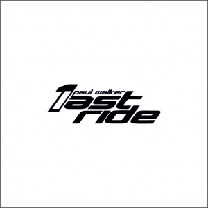 PAUL WALKER STICKER - ONE LAST RIDE