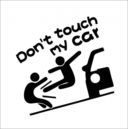 TOP VANZARI - STICKER DON T TOUCH MY CAR NR.3