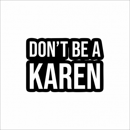 DIVERSE - STICKER DON'T BE A KAREN