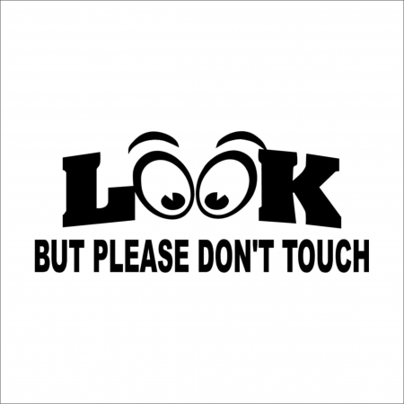 TOP VANZARI - STICKER LOOK BUT PLEASE DON'T TOUCH