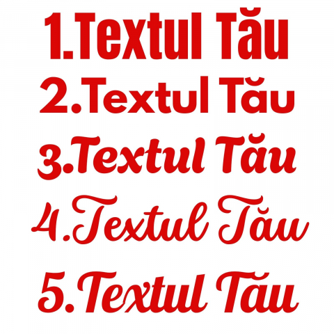 STICKER PERSONALIZAT - TEXTUL TAU DIFERITE FONTURI [1]