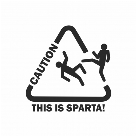 STICKERE JDM - STICKER CAUTION THIS IS SPARTA