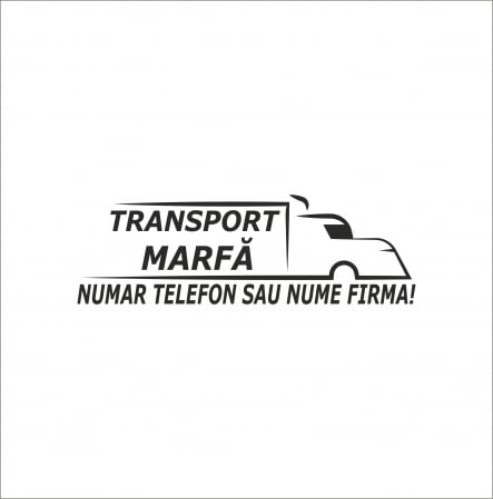 STICKERE PERSONALIZATE - STICKER TRANSPORT MARFA PERSONALIZAT