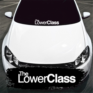 STICKERE PARBRIZ - THE LOWER CLASS