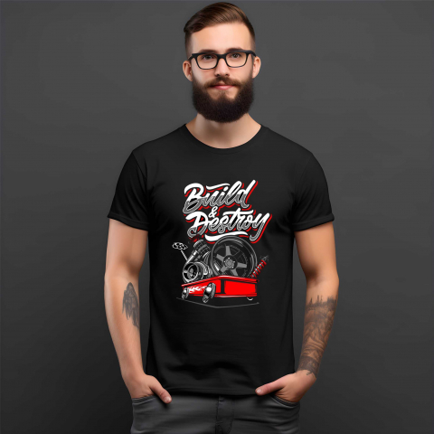 PENTRU PASIONATII AUTO - TRICOU BUILD AND DESTROY