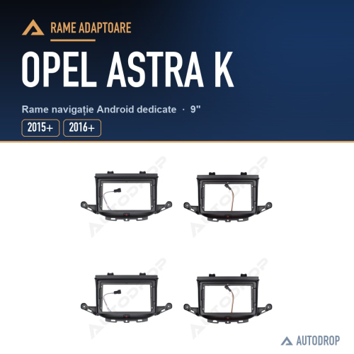 Rame adaptoare Opel Astra K