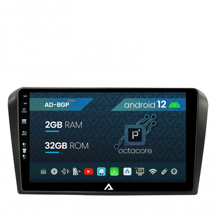 Navigatie Mazda 3 (2003-2009), Android 12, P-Octacore 2GB RAM + 32GB ROM, 9 Inch - AD-BGP9002+AD-BGRKIT322