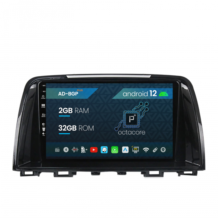 Navigatie Mazda 6 (2012-2017), Android 12, P-Octacore 2GB RAM + 32GB ROM, 9 Inch - AD-BGP9002+AD-BGRKIT328v2