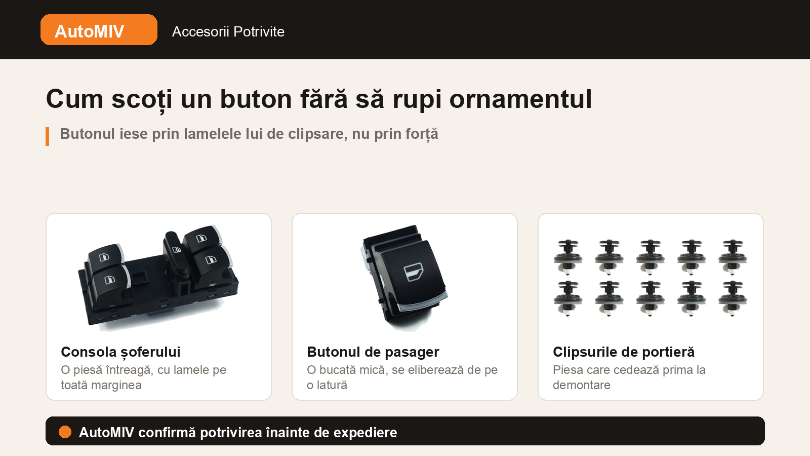 Cum scoți un buton din bord fără să rupi ornamentul