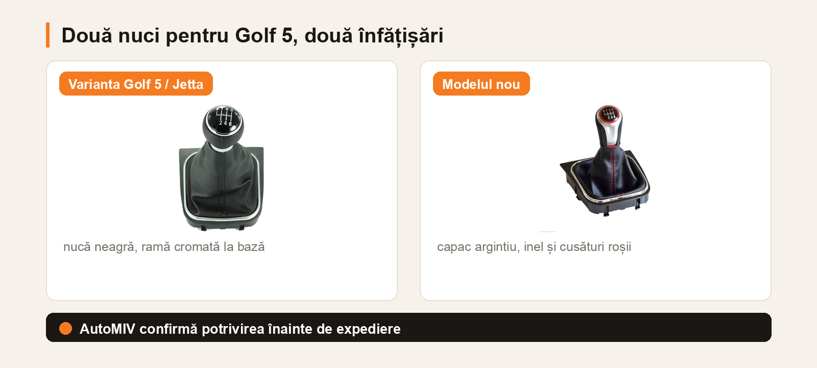 Comparație între nuca de schimbător Golf 5 / Jetta, neagră cu ramă cromată, și modelul nou, cu capac argintiu și cusături roșii