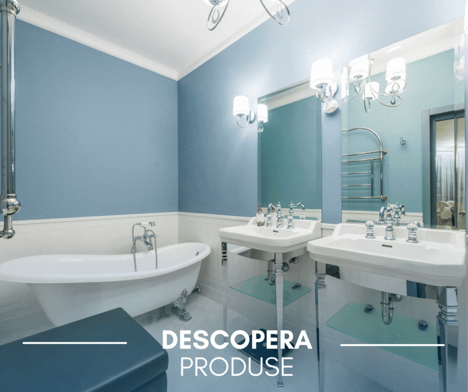 Tot ce ai nevoie pentru baia ta!