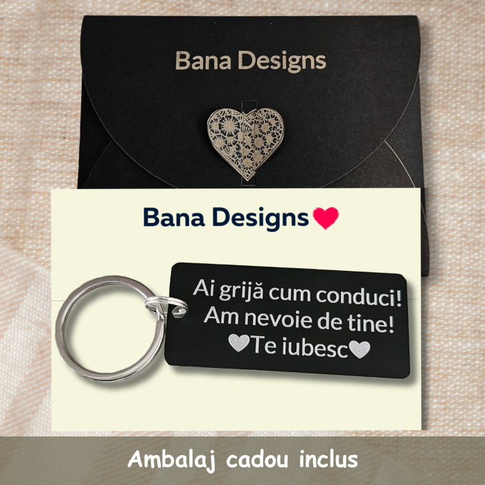 Breloc negru personalizat cu mesajul Ai grija cum conduci, am nevoie de tine [3]