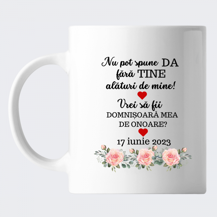 Cana personalizata cadou pentru Domnisoara de onoare cu mesaj [3]