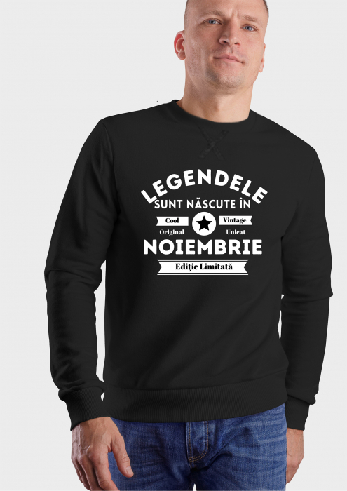 Bluza hanorac sweatshirt pentru zi de nastere, Legendele sunt nascute in Noiembrie, bluza neagra cu maneca lunga si cu imprimeu alb [1]