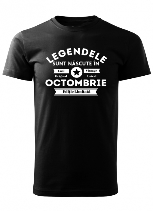 Tricou pentru zi de nastere, Legendele sunt nascute in Octombrie, tricou negru cu imprimeu alb [2]