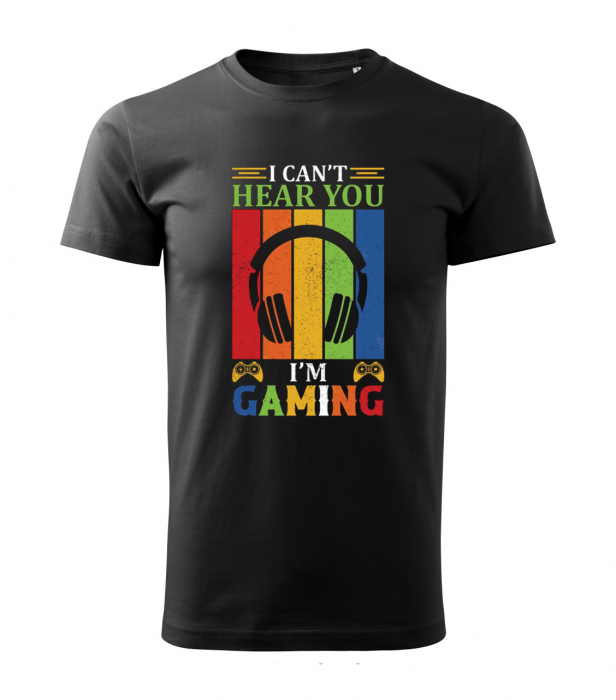 Tricou I can't hear you I'm gaming, din bumbac negru, pentru barbati gameri [2]