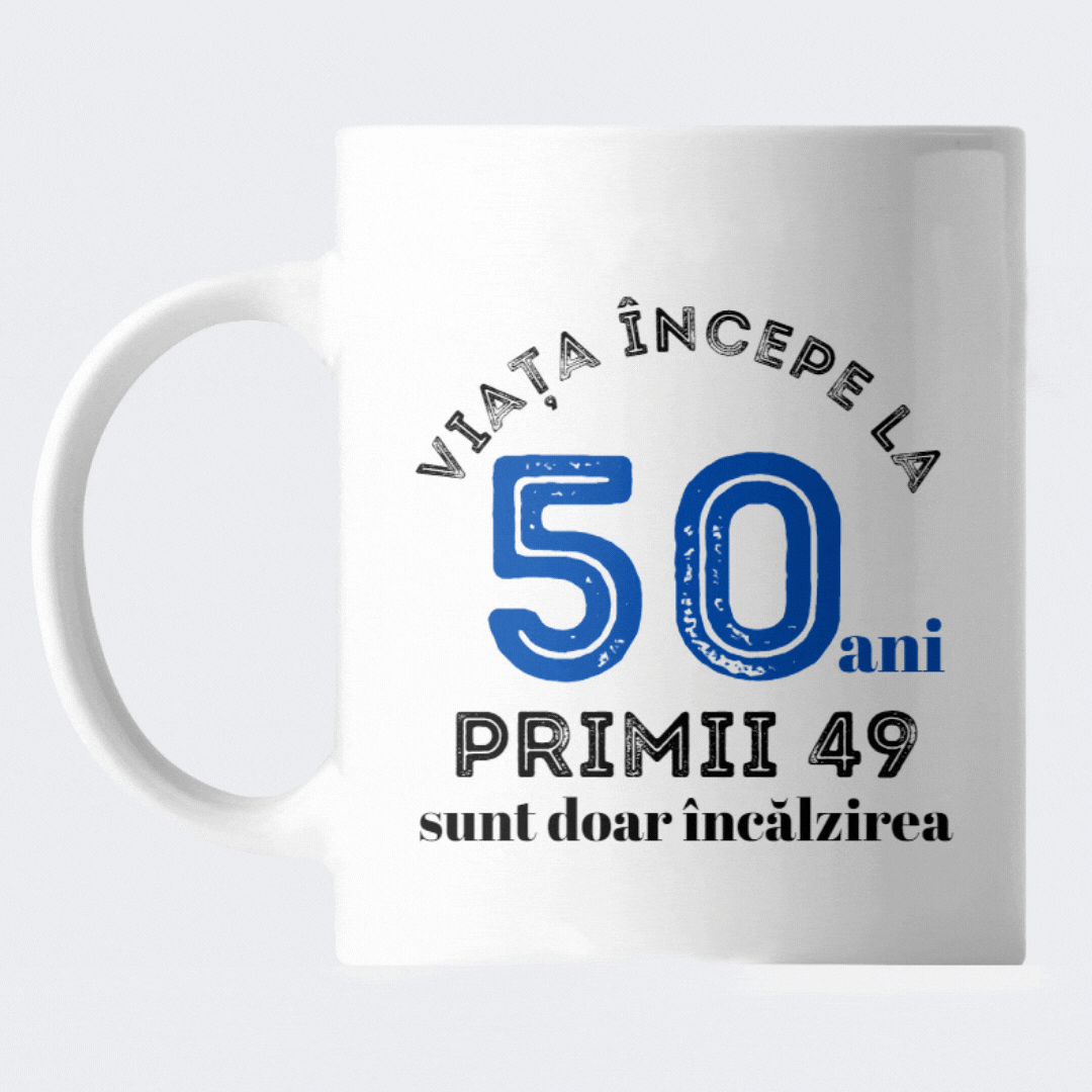 Cani Personalizate - Cana Viata incepe la 50 ani, cu fotografie si mesaj personalizat