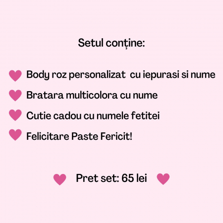 Set cadou personalizat pentru fetita, pentru Paste, cu body, bratara personalizata, felicitare si cutie cadou [1]