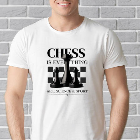 Paste - Tricou Chess is Everything, pentru iubitorii si jucatorii de sah