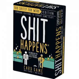Jocuri pentru adulți - Shit Happens Too Shitty for Work