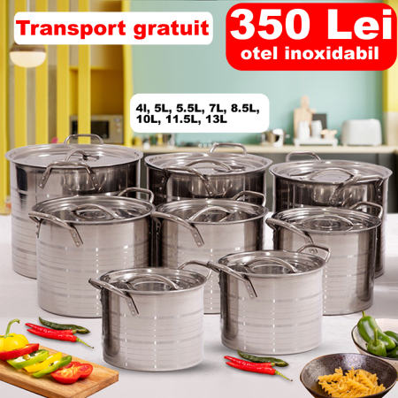 Articole bucatarie - Set 8 oale otel inoxidabil cu capace 4L, 5L, 5.5L, 7L, 8.5L, 10L, 11L, 13L