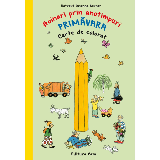 Editura Casa-Carte de colorat - Hoinari prin anotimpuri. Primavara - Rotraut Susanne Berner [1]